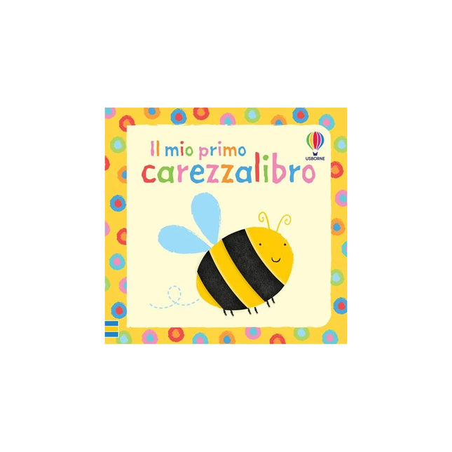 Copertina libro IL MIO PRIMO CAREZZALIBRO. EDIZ. ILLUSTR