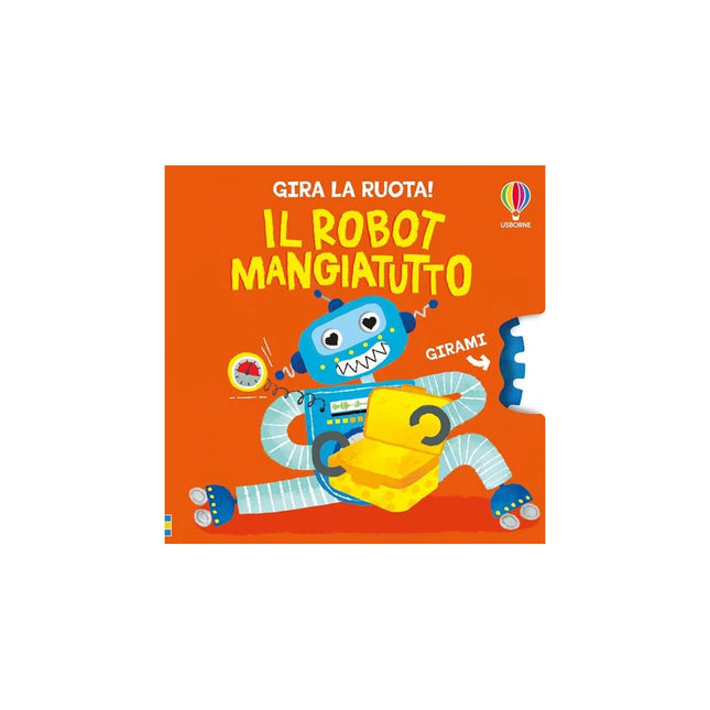 Copertina libro IL ROBOT MANGIATUTTO. EDIZ. A COLORI