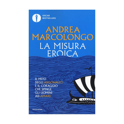 Copertina libro LA MISURA EROICA. IL MITO DEGLI ARGONAUT