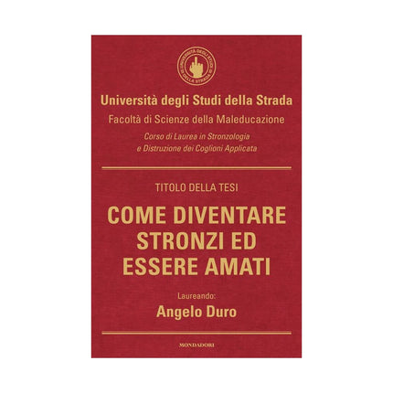 Copertina libro COME DIVENTARE STRONZI ED ESSERE AMATI