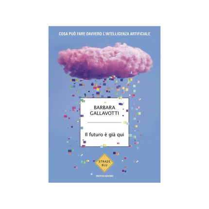 Copertina libro IL FUTURO È GIÀ QUI. COSA PUÒ FARE DAVVE
