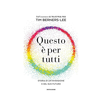 Copertina libro QUESTO È PER TUTTI. STORIA DI UN'INVENZI