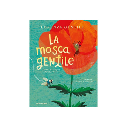 Copertina libro LA MOSCA GENTILE. EDIZ. A COLORI
