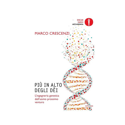 Copertina libro PIÙ IN ALTO DEGLI DÈI. L'INGEGNERIA GENE