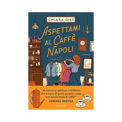 Copertina libro ASPETTAMI AL CAFFÈ NAPOLI