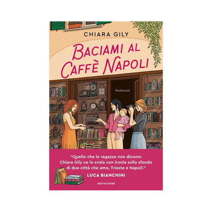 Copertina libro BACIAMI AL CAFFÈ NAPOLI