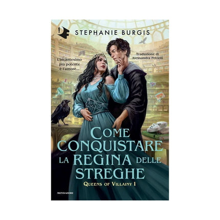 Copertina libro COME CONQUISTARE LA REGINA DELLE STREGHE