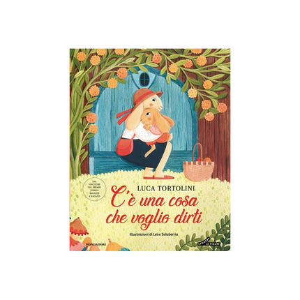 Copertina libro C'È UNA COSA CHE VOGLIO DIRTI. EDIZ. ILL