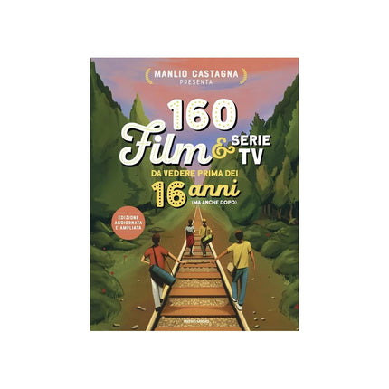 Copertina libro 160 FILM E SERIE TV DA VEDERE PRIMA DEI