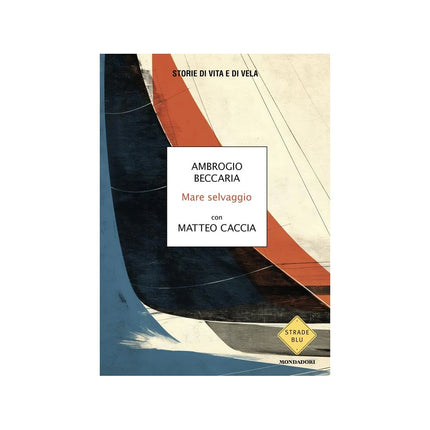 Copertina libro MARE SELVAGGIO. STORIE DI VITA E DI VELA