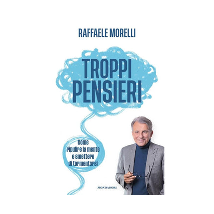 Copertina libro TROPPI PENSIERI. COME RIPULIRE LA MENTE
