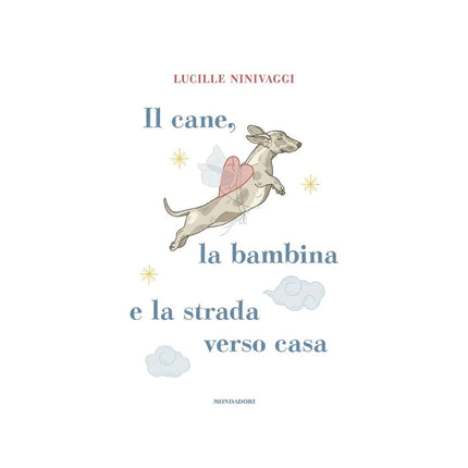 Copertina libro IL CANE, LA BAMBINA E LA STRADA VERSO CA