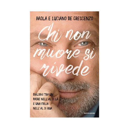 Copertina libro CHI NON MUORE SI RIVEDE. DIALOGHI TRA UN