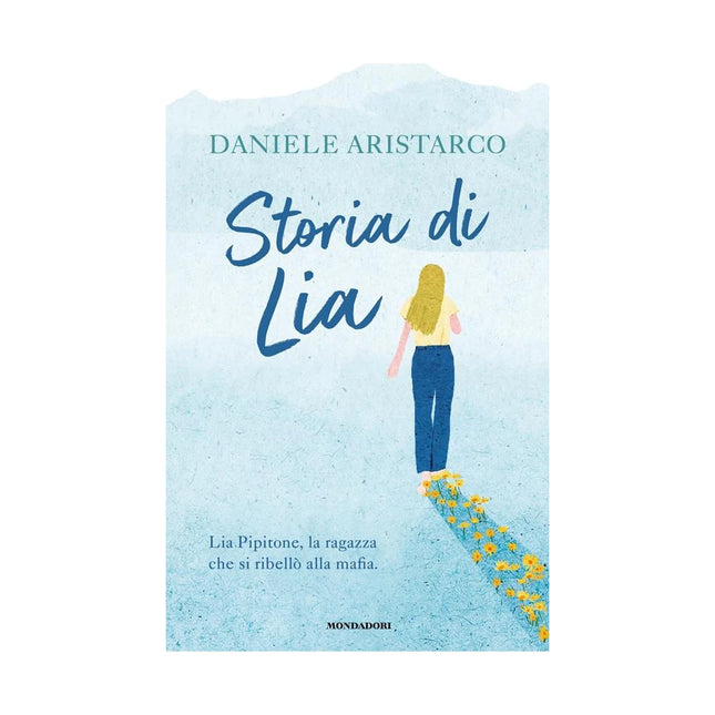 Copertina libro STORIA DI LIA. LIA PIPITONE, LA RAGAZZA