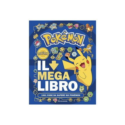 Copertina libro POKÉMON. IL MEGA LIBRO. 1001 COSE DA SAP