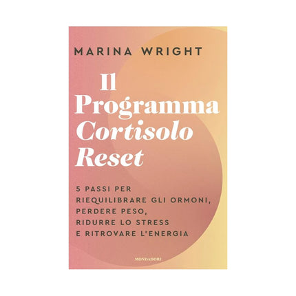Copertina libro IL PROGRAMMA CORTISOLO RESET. 5 PASSI PE