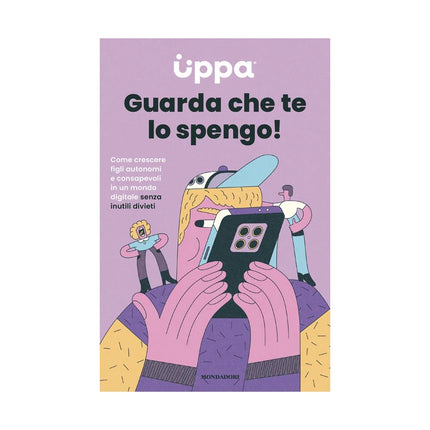 Copertina libro GUARDA CHE TE LO SPENGO! COME CRESCERE F