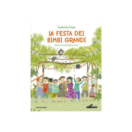 Copertina libro LA FESTA DEI BIMBI GRANDI. EDIZ. ILLUSTR