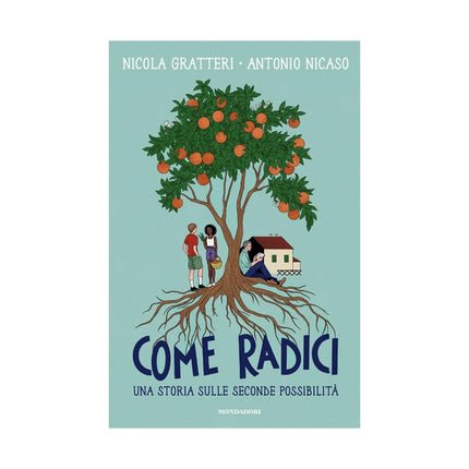 Copertina libro COME RADICI. UNA STORIA SULLE SECONDE PO