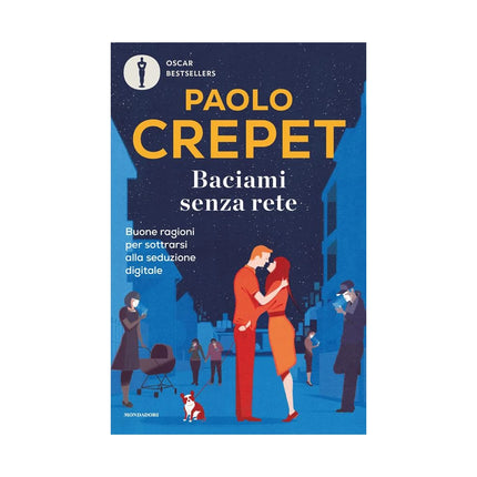 Copertina libro BACIAMI SENZA RETE. BUONE RAGIONI PER SO