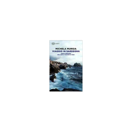 Copertina libro VIAGGIO IN SARDEGNA. UNDICI PERCORSI NEL