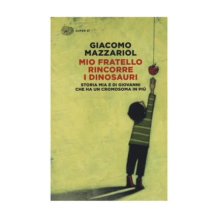 Copertina libro MIO FRATELLO RINCORRE I DINOSAURI. STORI