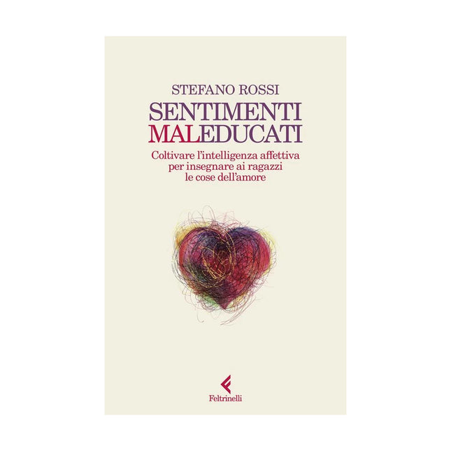 Copertina libro SENTIMENTI MALEDUCATI. COLTIVARE L'INTEL