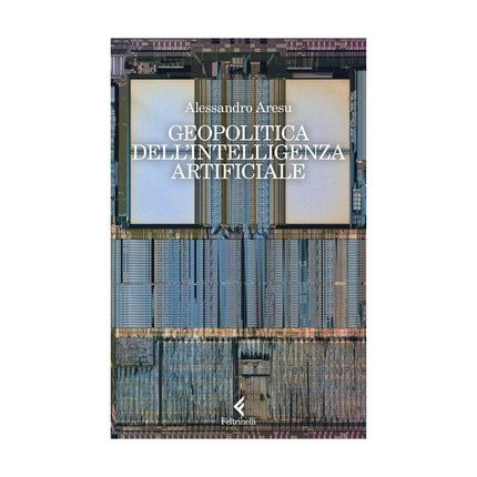 Copertina libro GEOPOLITICA DELL'INTELLIGENZA ARTIFICIAL