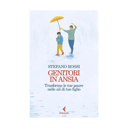 Copertina libro GENITORI IN ANSIA. TRASFORMA LE TUE PAUR