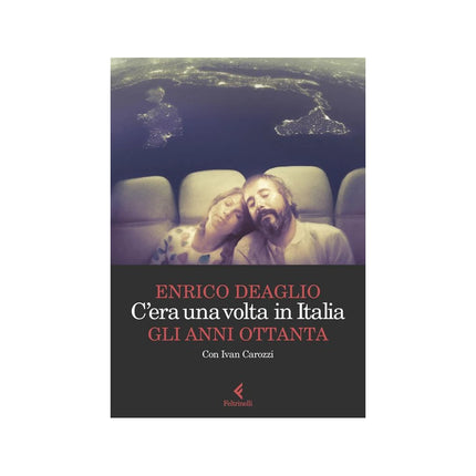 Copertina libro C'ERA UNA VOLTA IN ITALIA. GLI ANNI OTTA