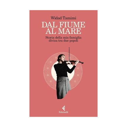 Copertina libro DAL FIUME AL MARE. STORIA DELLA MIA FAMI
