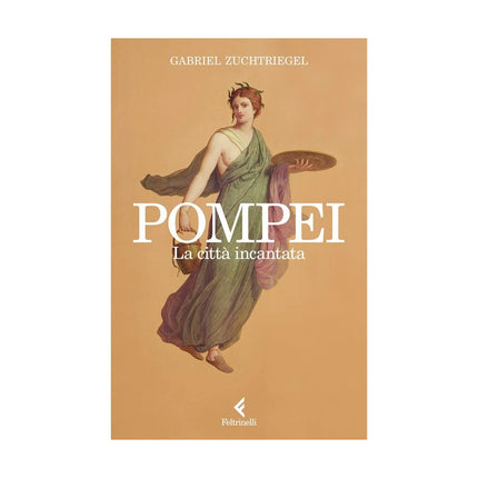 Copertina libro POMPEI. LA CITTÀ INCANTATA