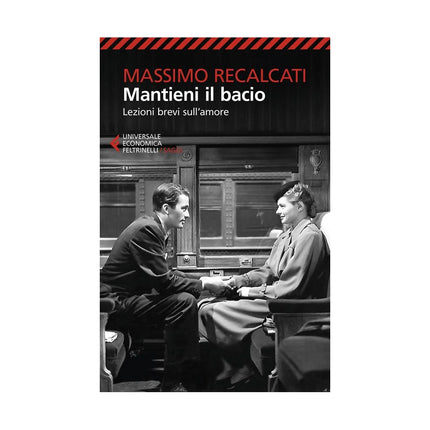 Copertina libro MANTIENI IL BACIO. LEZIONI BREVI SULL'AM