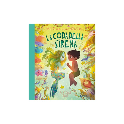 Copertina libro C'ERA UNA VOLTA LA CODA DELLA SIRENA. ED