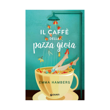 Copertina libro IL CAFFÈ DELLA PAZZA GIOIA