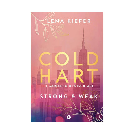 Copertina libro STRONG & WEAK. IL MOMENTO DI RISCHIARE.