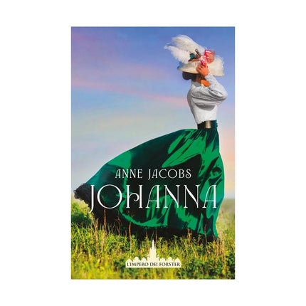Copertina libro JOHANNA. L'IMPERO DEI FORSTER. VOL. 1