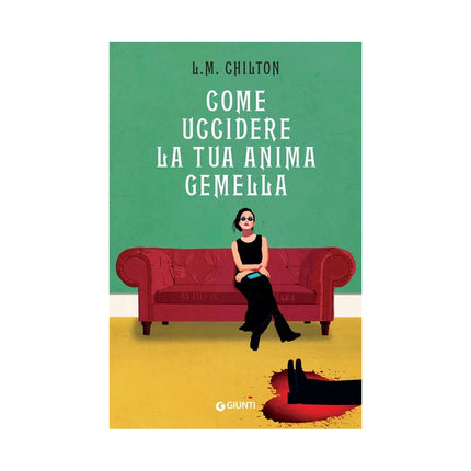 Copertina libro COME UCCIDERE LA TUA ANIMA GEMELLA