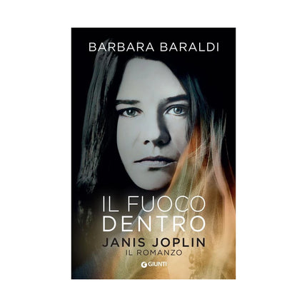 Copertina libro IL FUOCO DENTRO. JANIS JOPLIN. IL ROMANZ
