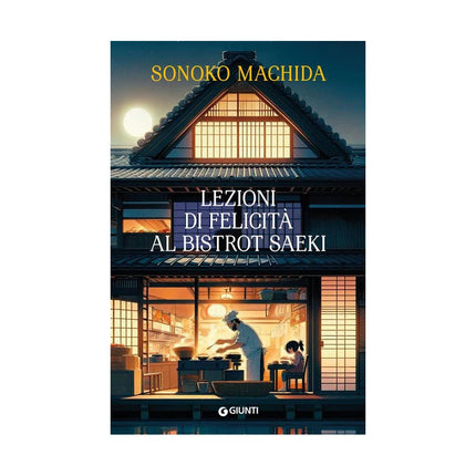 Copertina libro LEZIONI DI FELICITÀ AL BISTROT SAEKI