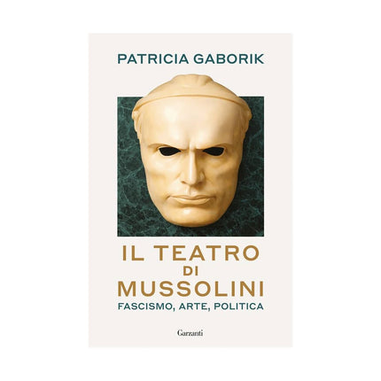 Copertina libro IL TEATRO DI MUSSOLINI. FASCISMO, ARTE,