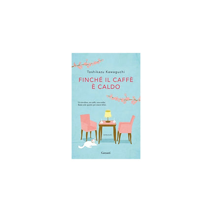Copertina libro FINCHÉ IL CAFFÈ È CALDO