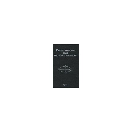 Copertina libro PICCOLO MANUALE DELLE DECISIONI STRATEGI