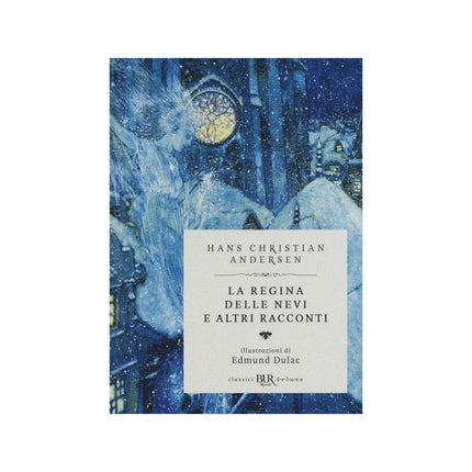 Copertina libro LA REGINA DELLE NEVI E ALTRI RACCONTI. E