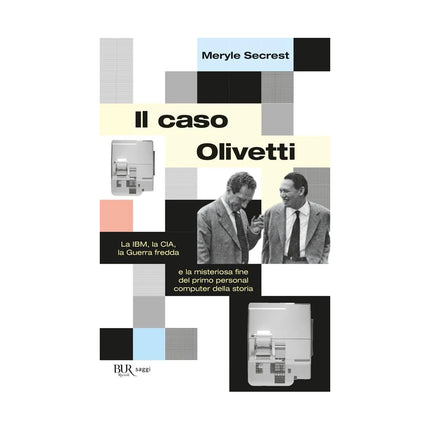 Copertina libro IL CASO OLIVETTI. LA IBM, LA CIA, LA GUE