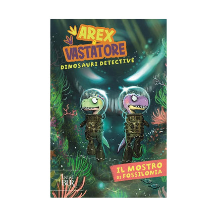 Copertina libro IL MOSTRO DI FOSSILONIA. AREX & VASTATOR