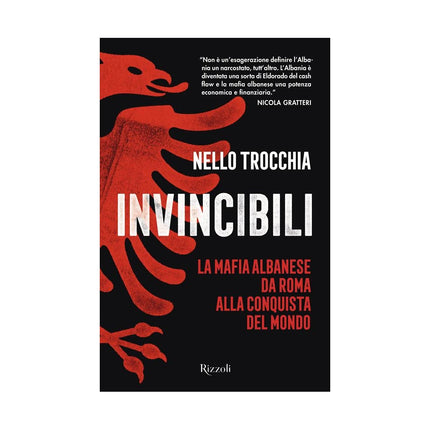 Copertina libro INVINCIBILI. LA MAFIA ALBANESE DA ROMA A