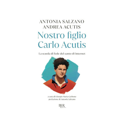 Copertina libro NOSTRO FIGLIO CARLO ACUTIS. LA SCUOLA DI