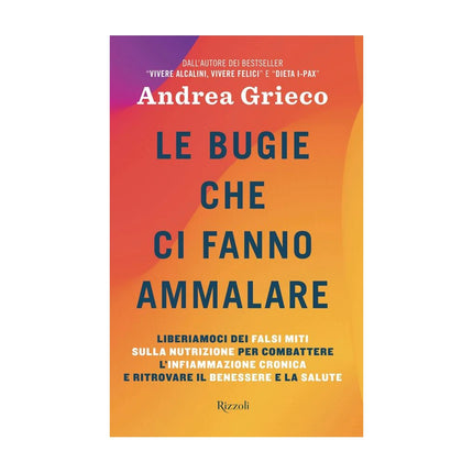Copertina libro LE BUGIE CHE CI FANNO AMMALARE. LIBERIAM