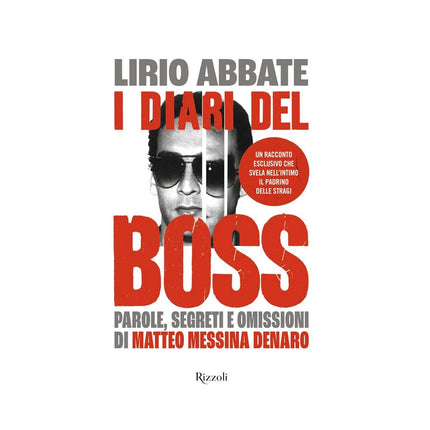 Copertina libro I DIARI DEL BOSS. PAROLE, SEGRETI E OMIS